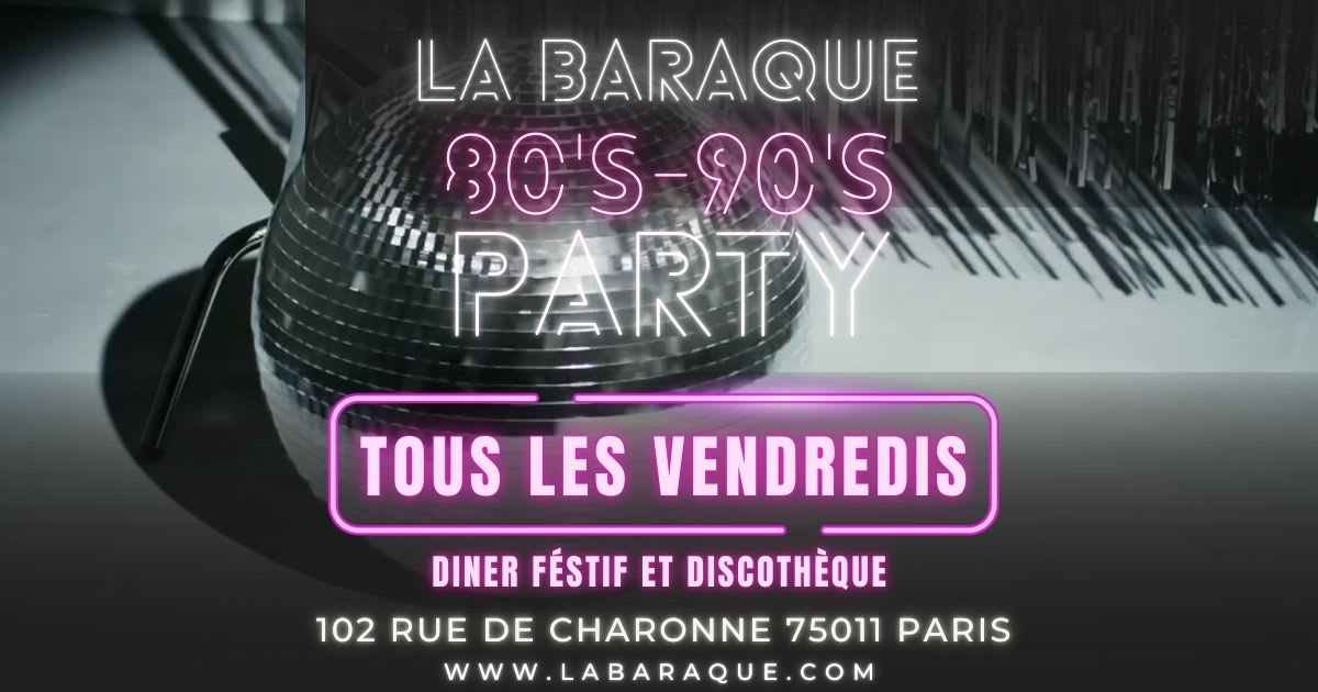 Soirée 80's 90's À La Baraque