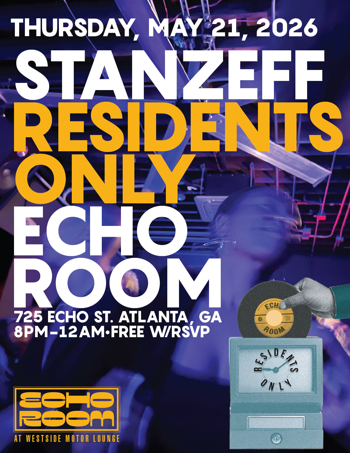 Echo Room Presents Residents Only W/ Stan Zeff
