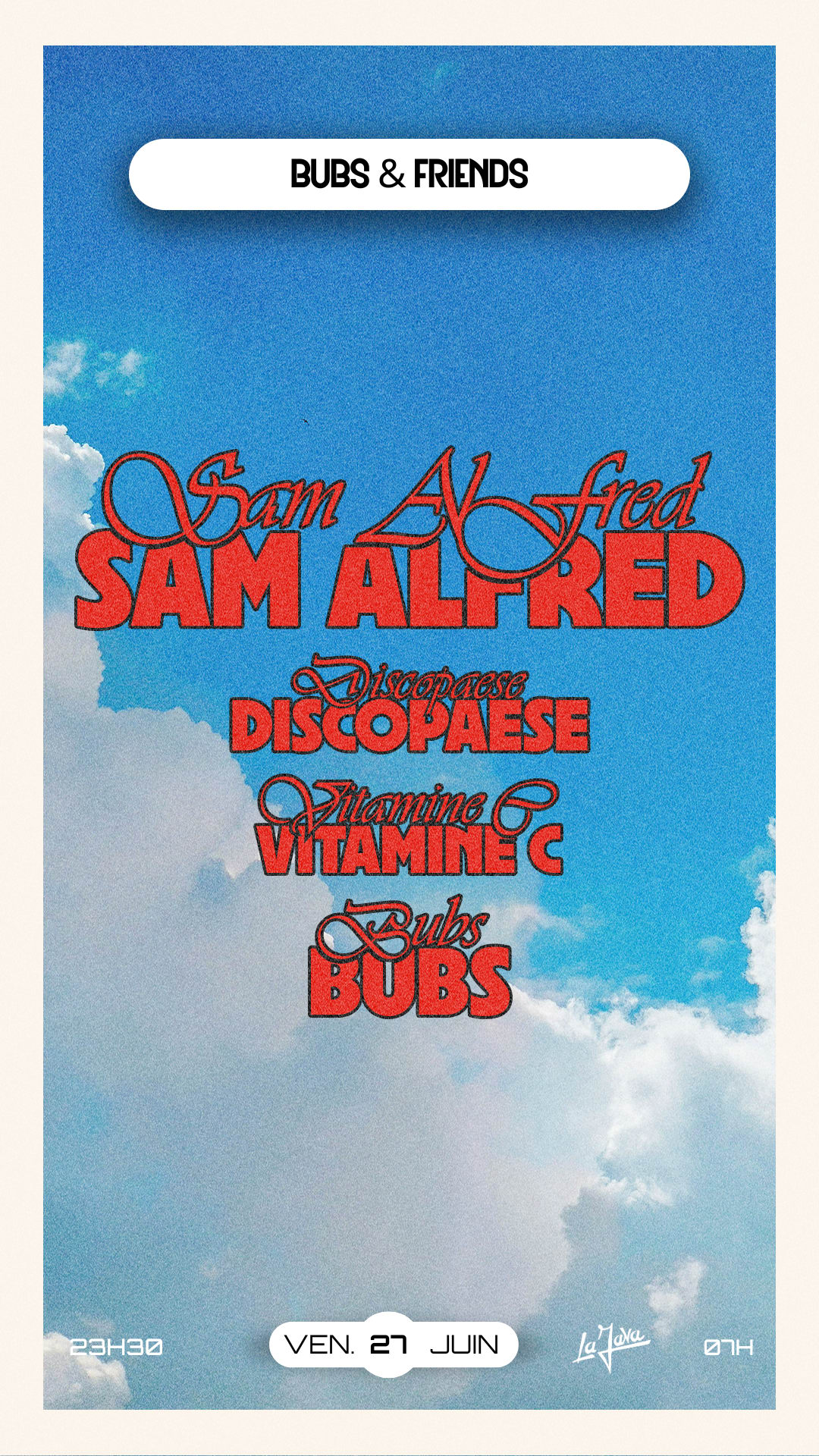 Bubs & Friends : Sam Alfred, Vitamine C, Discopaese & More