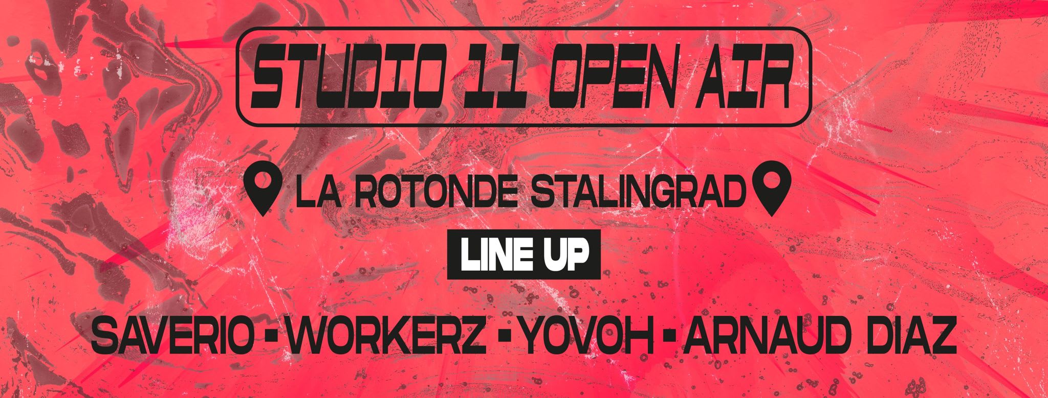 Studio 11 Open Air W/ Saverio, Workerz, Yovoh & Arnaud Diaz
