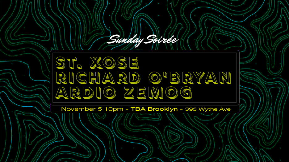 Sunday Soirée: St. Xose, Richard O'bryan, Ardio Zemog