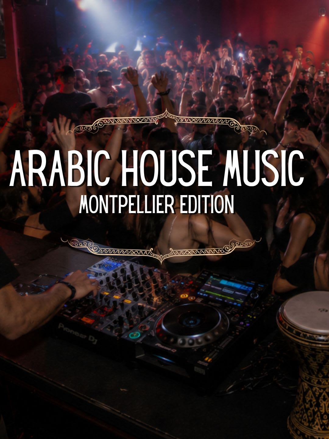 Arabic House Music À Montpellier