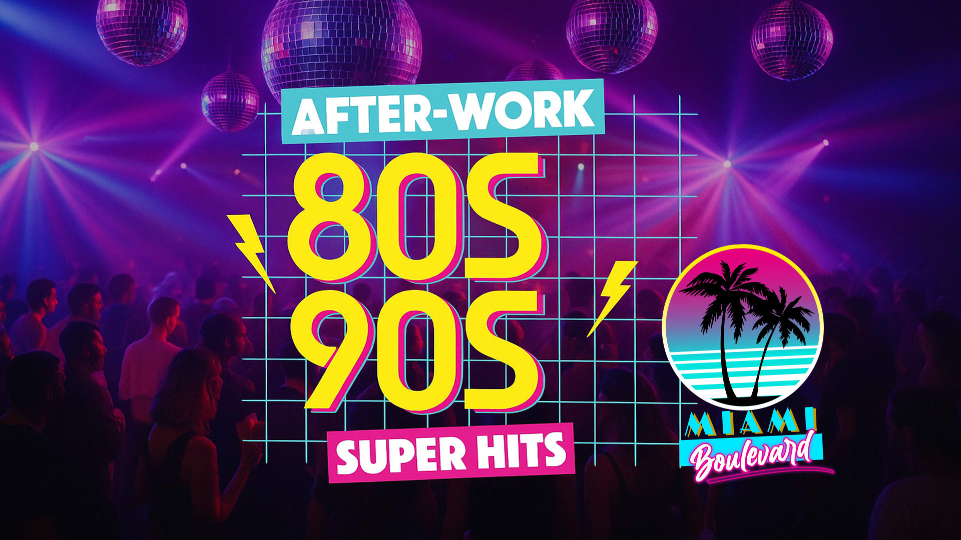 L’Afterwork 80’-90’ Super Hits