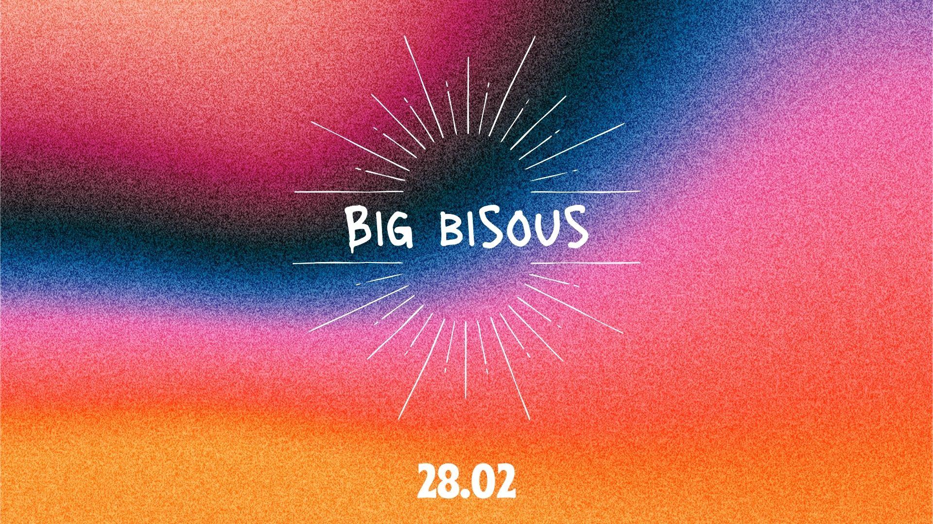 Big Bisous