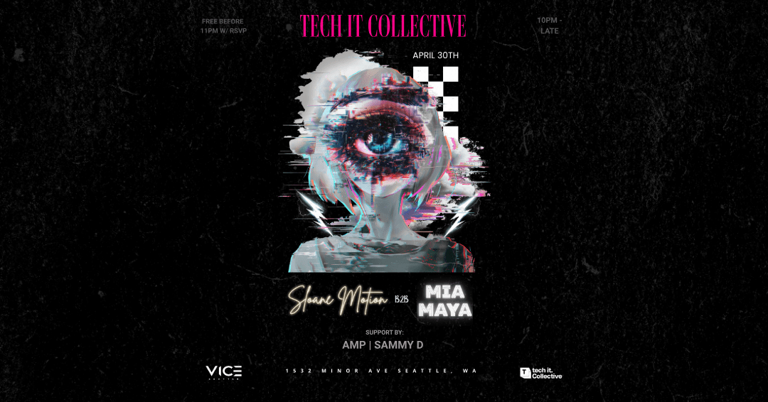 Tech It Presents: Sloane Motion B2b Mia Maya, Amp, Sammy D