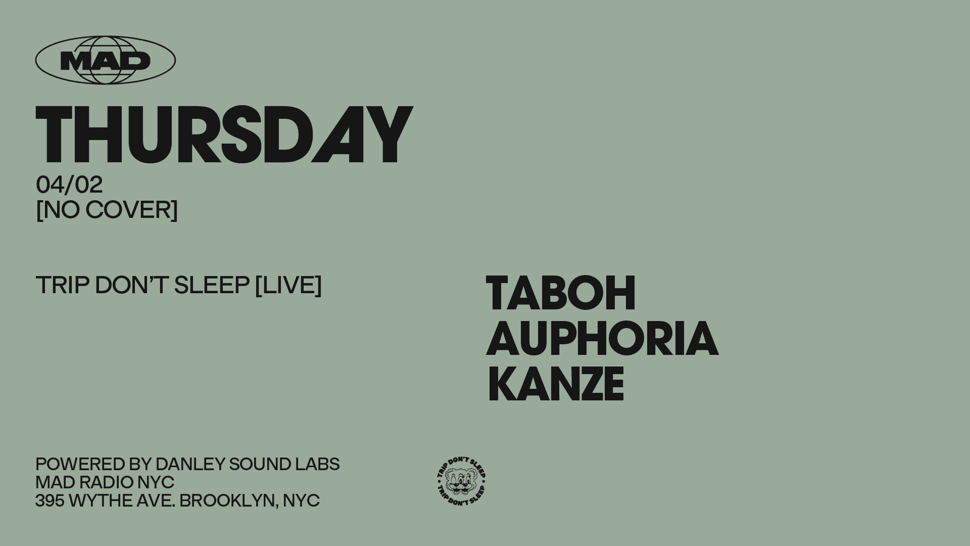 Trip Don't Sleep (Live): Auphoria, Taboh, Kanze