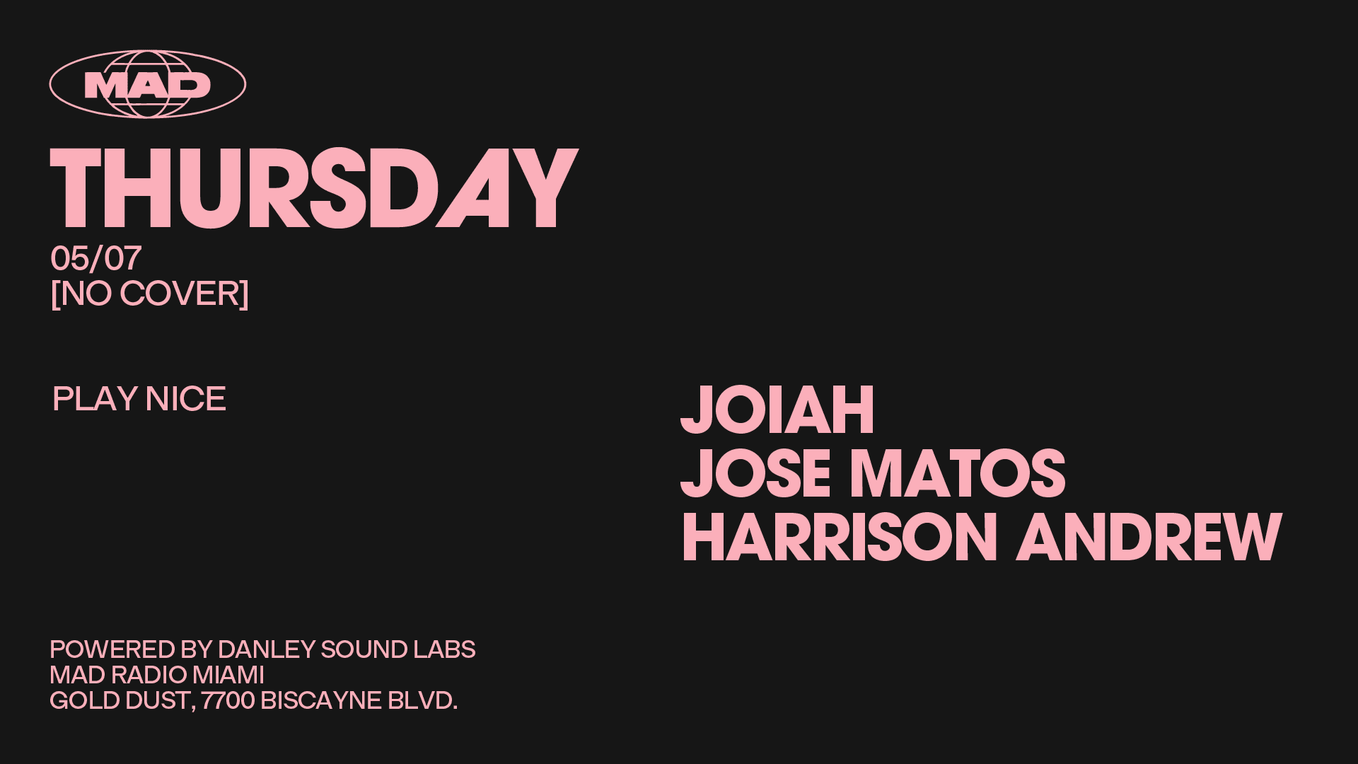 Play Nice: Joiah, Jose Matos, Harrison Andrew
