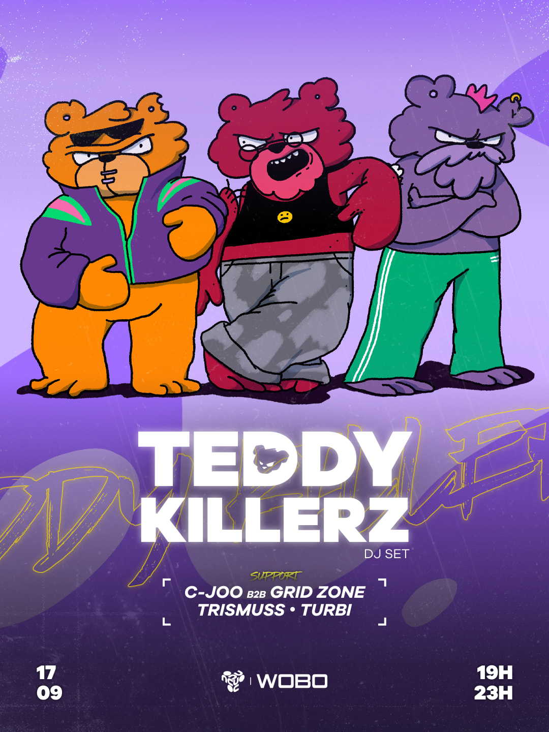 Wobo Presents - Teddy Killerz - Nouveau Casino