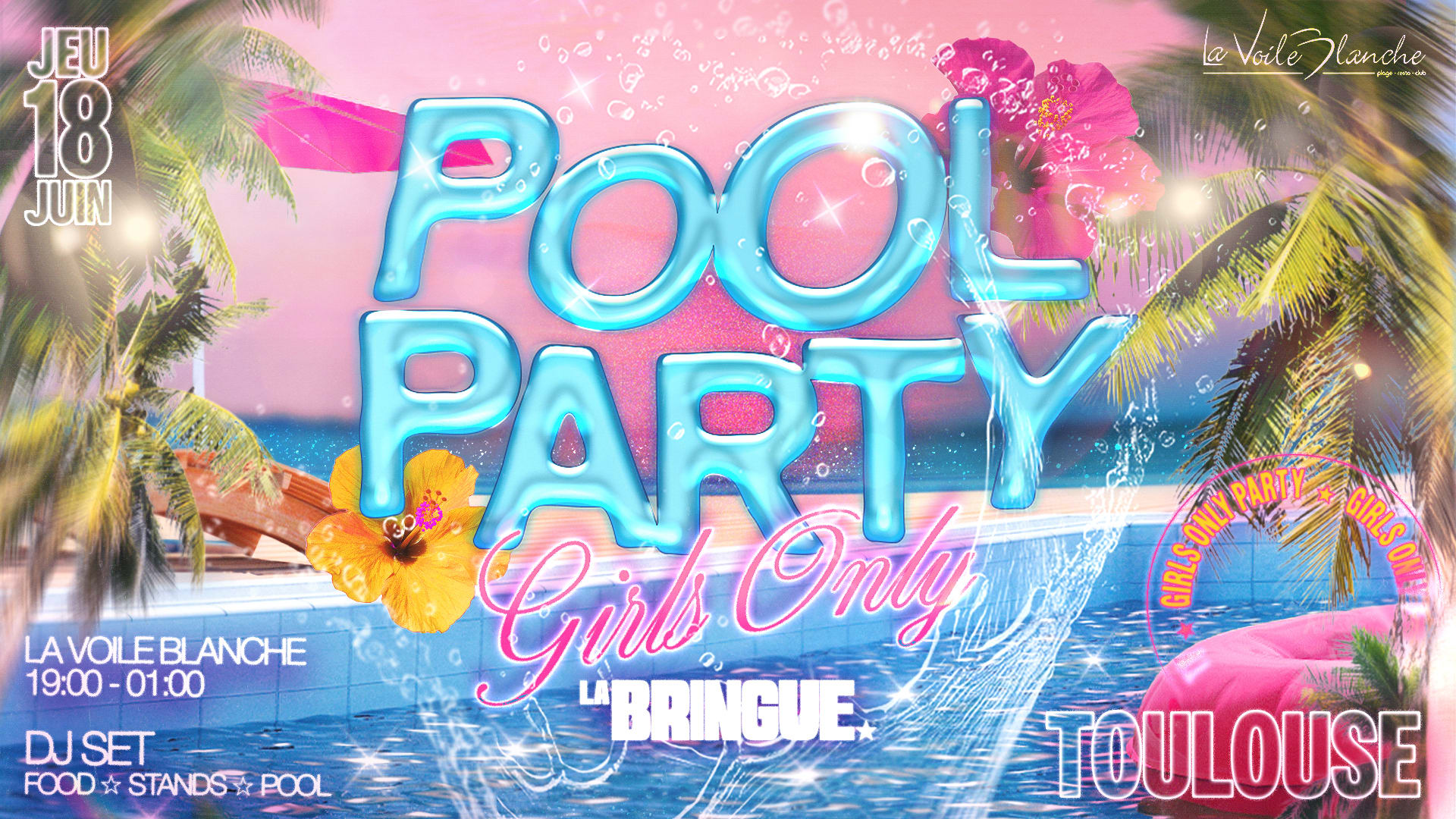 La Bringue - Pool Party Girls Only - Toulouse