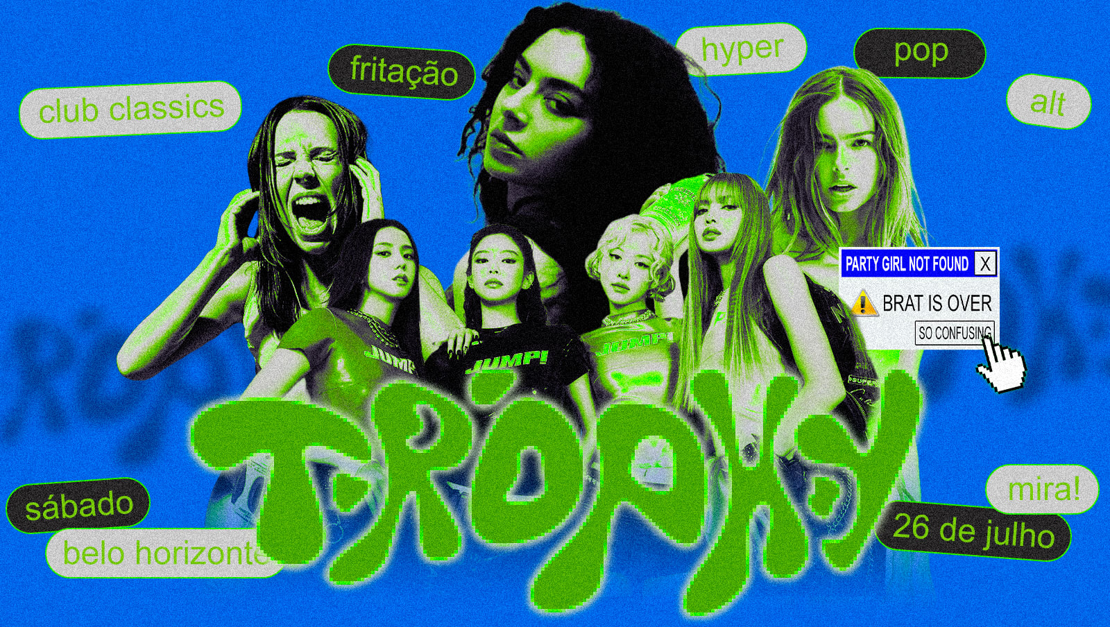 Trophy Em Bh: Partygirls Bafora & Dança @ Mira! [26.07]