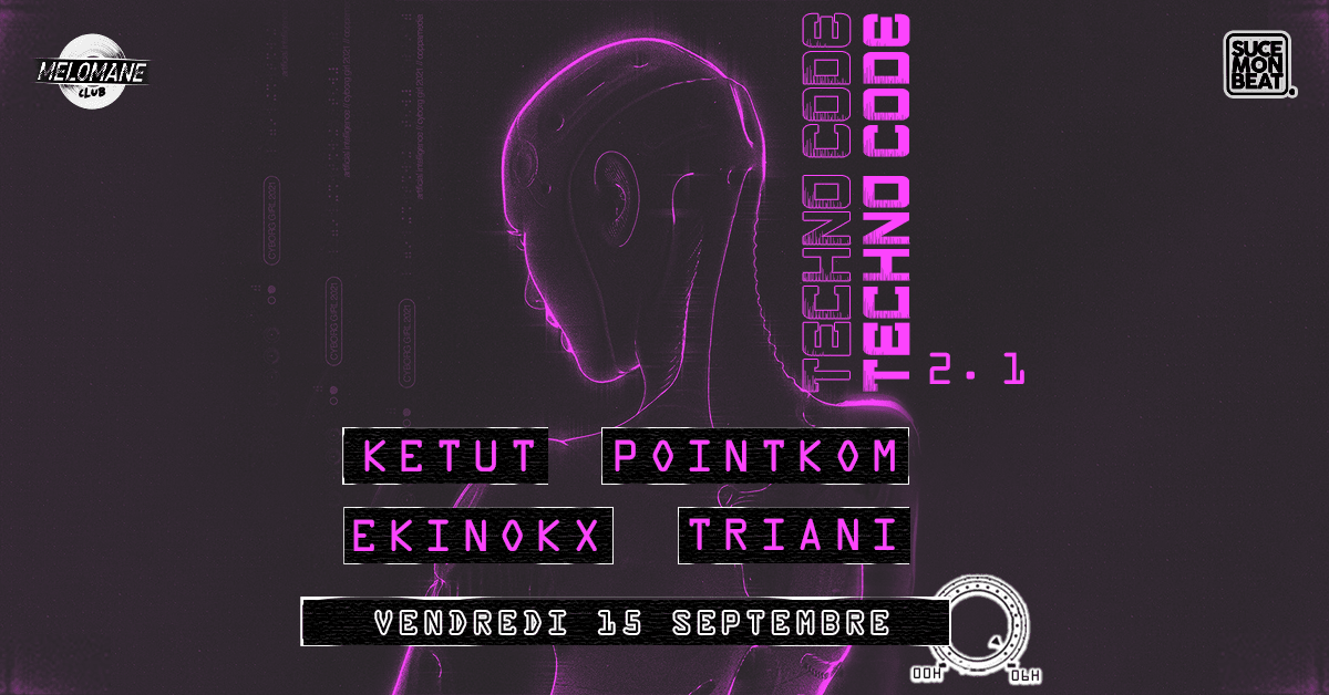 Techno Code 2.1 : Pointkom / Ekinokx / Ketut / Triani