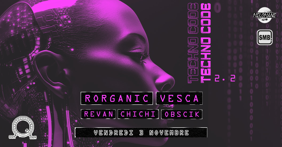 Techno Code 2.2 : Rorganic / Vesca / Revan / Chichi / Obscik