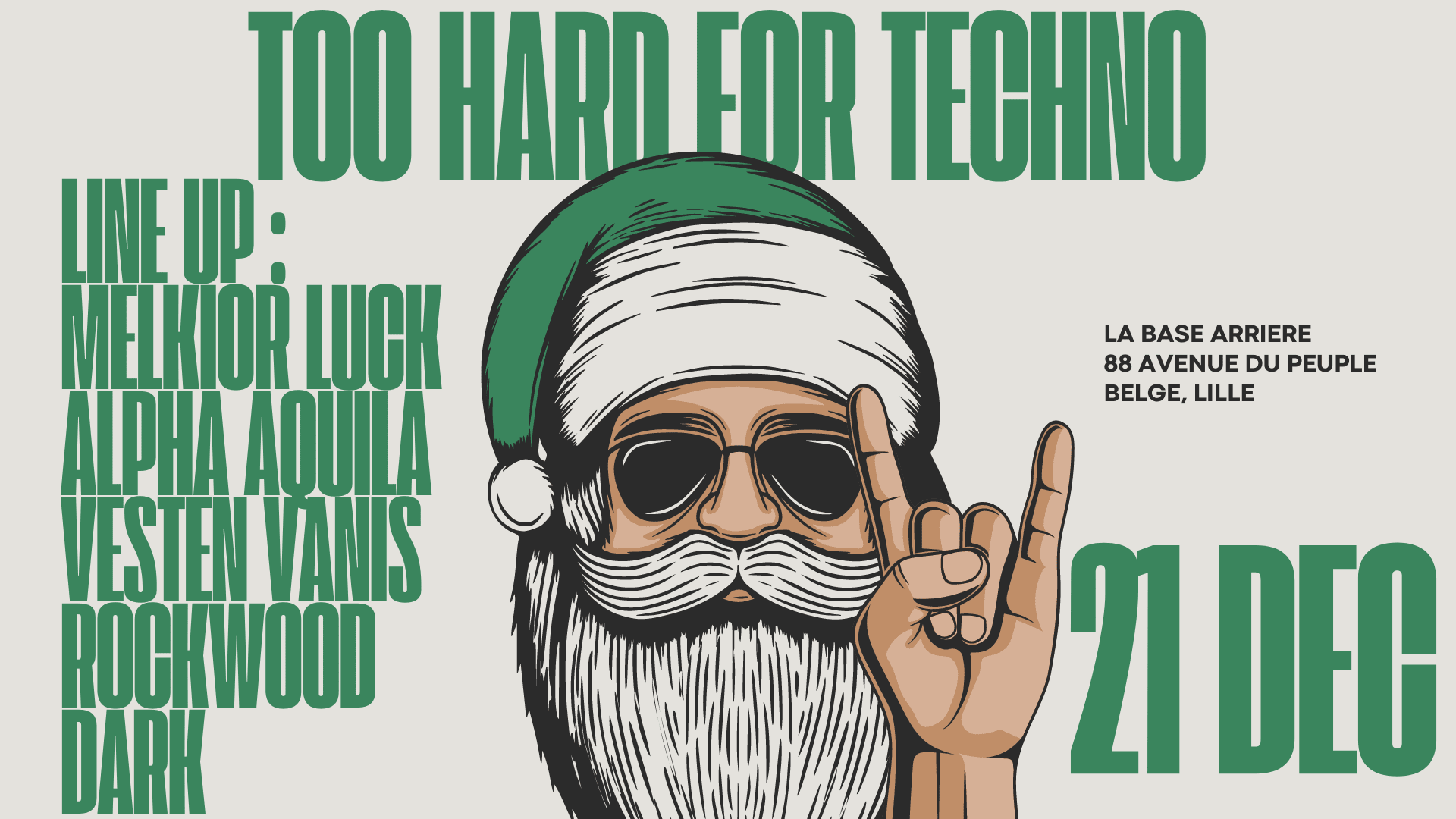 Too Hard For Techno @ La Base Arrière 21 Decembre