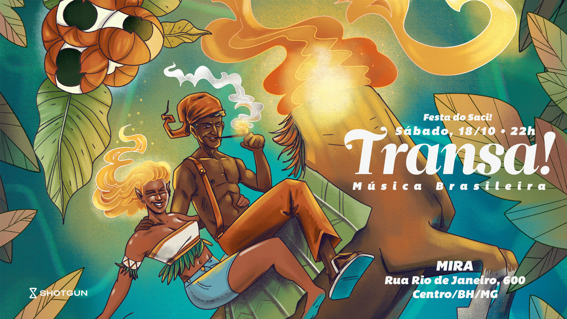 Transa! Festa Do Saci No Mira 18/10 - 22h