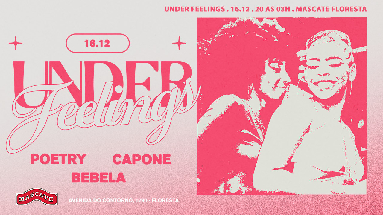 Mascate Apresenta Under Feelings