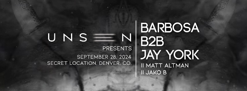 Unseen Presents: Barbosa B2b Jay York
