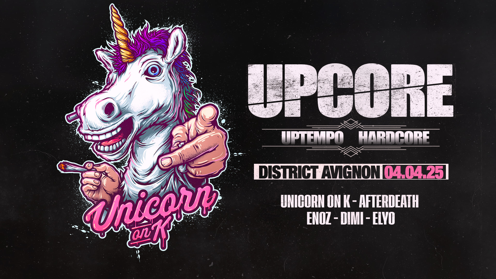 Upcore : Unicorn On K - Afterdeath - Dimi - Enoz - Elyo