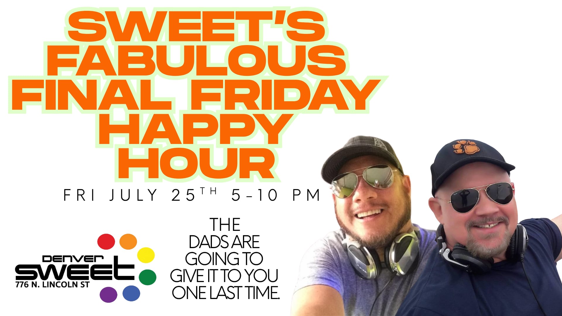 Sweet's Fabulous Final Happy Hour - No Cover 7/25
