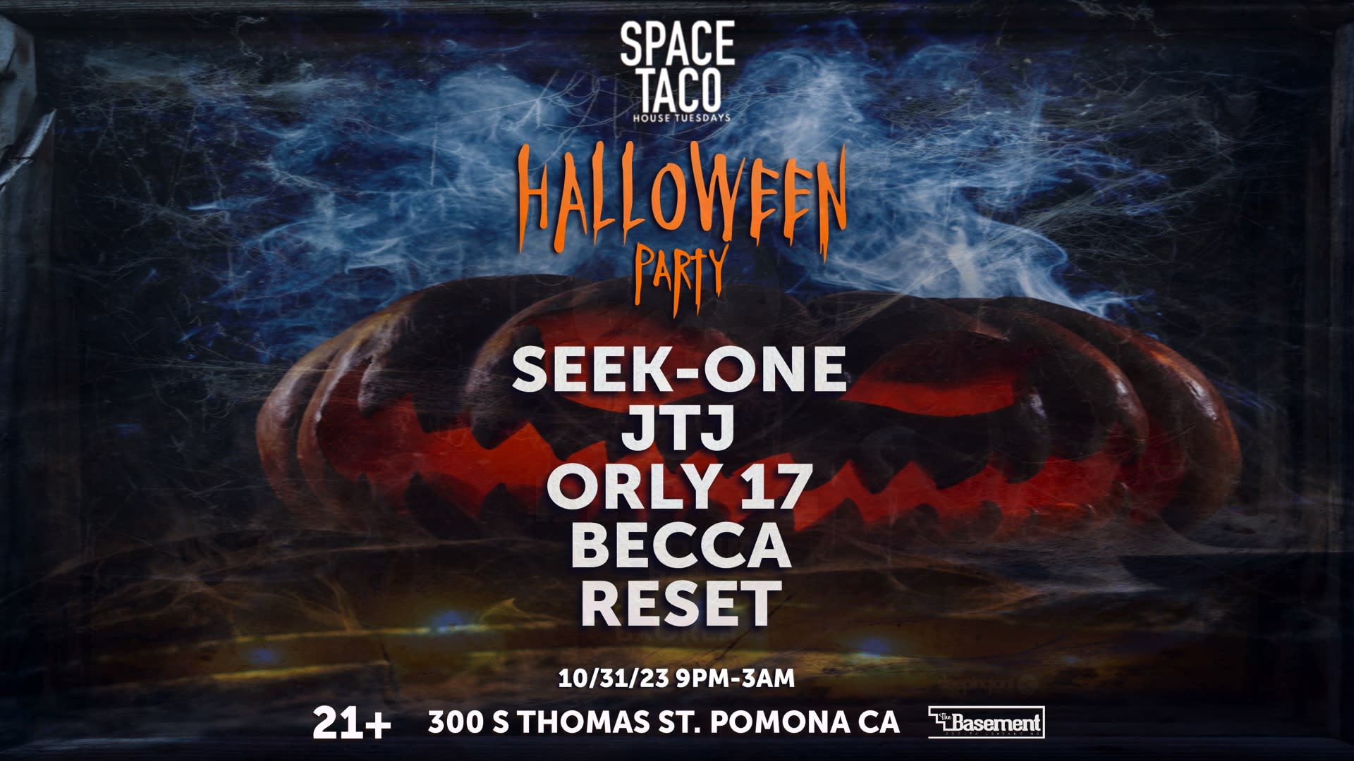 Space Taco!! Halloween Party!! W Seek-One, Jtj Orly 17+