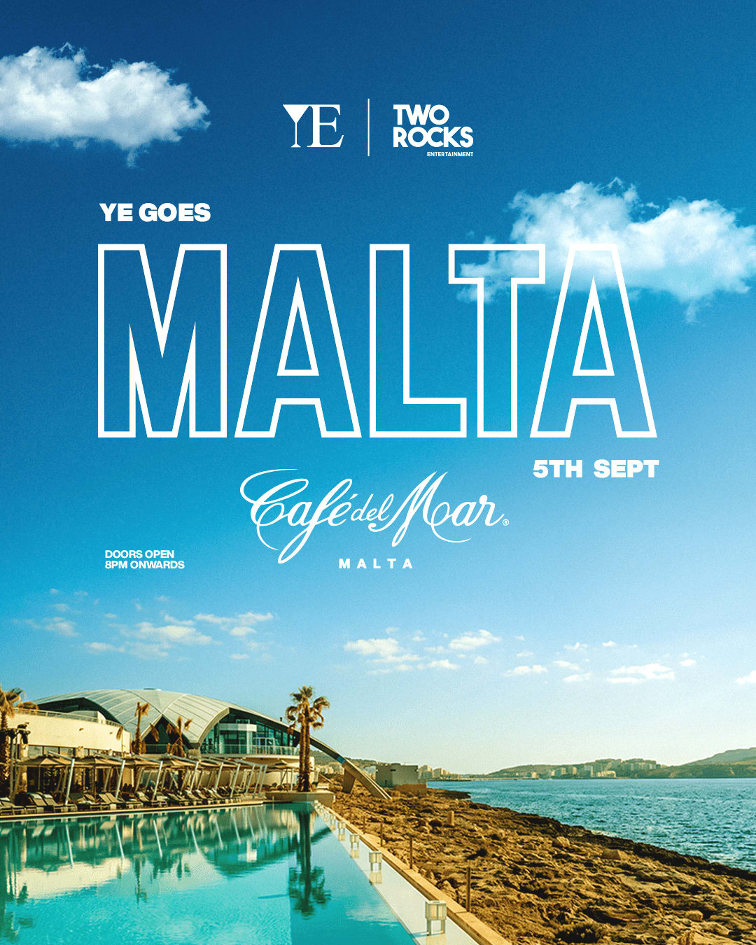 Ye Munich X Two Rocks Festival | Café Del Mar Malta