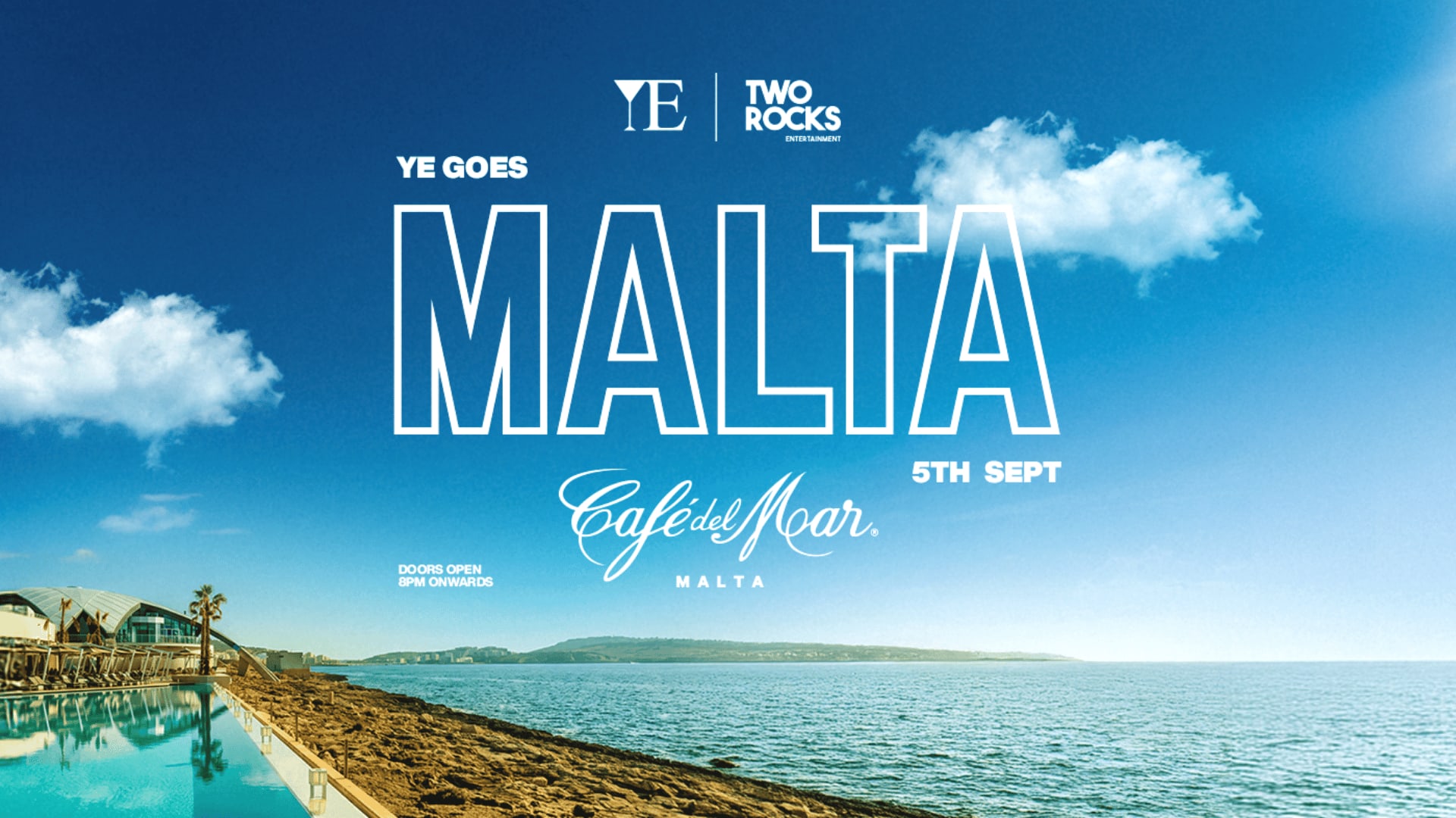 Ye Munich X Two Rocks Festival | Café Del Mar Malta
