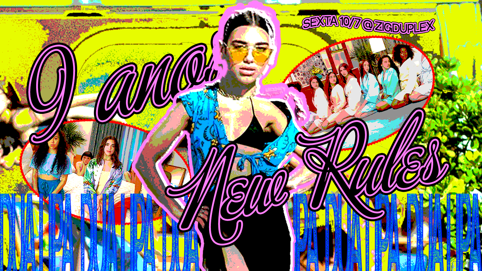 Dua Lipa: 9 Anos De 'new Rules' Sexta @ Zigduplex