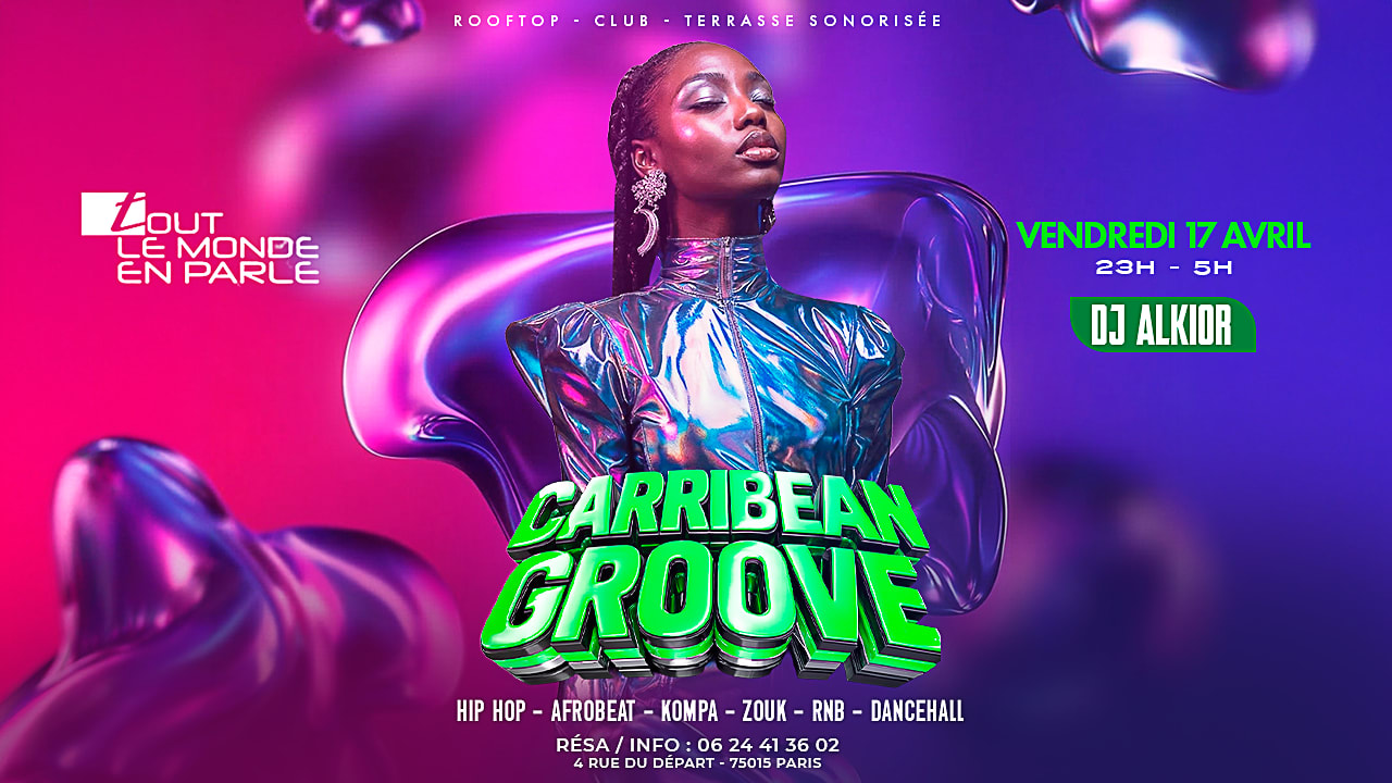 Soiree Caribbean Groove Hiphop,Afrobeat, R&B, Club Rooftop