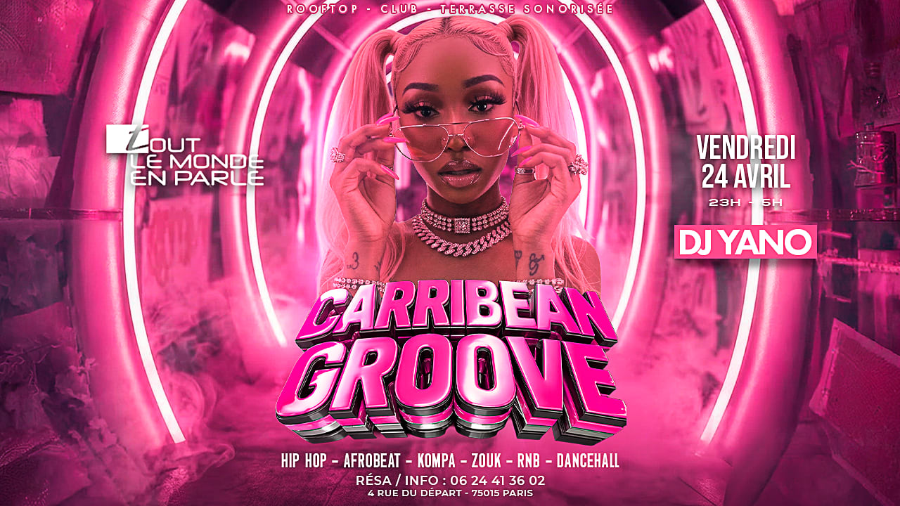 Soiree Caribbean Groove Hiphop,Afrobeat, R&B, Club