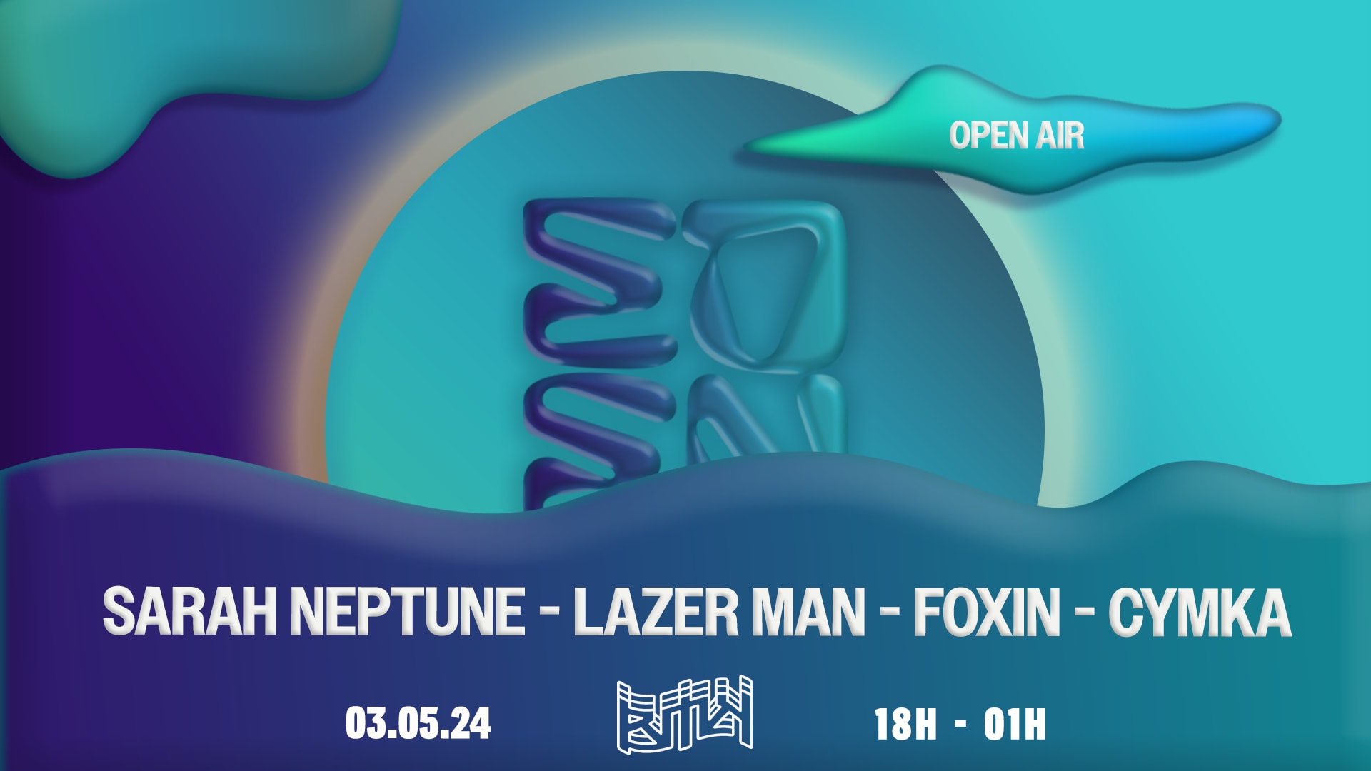 Bmk X Eden : Sarah Neptune, Lazer Man, Foxin, Cymka