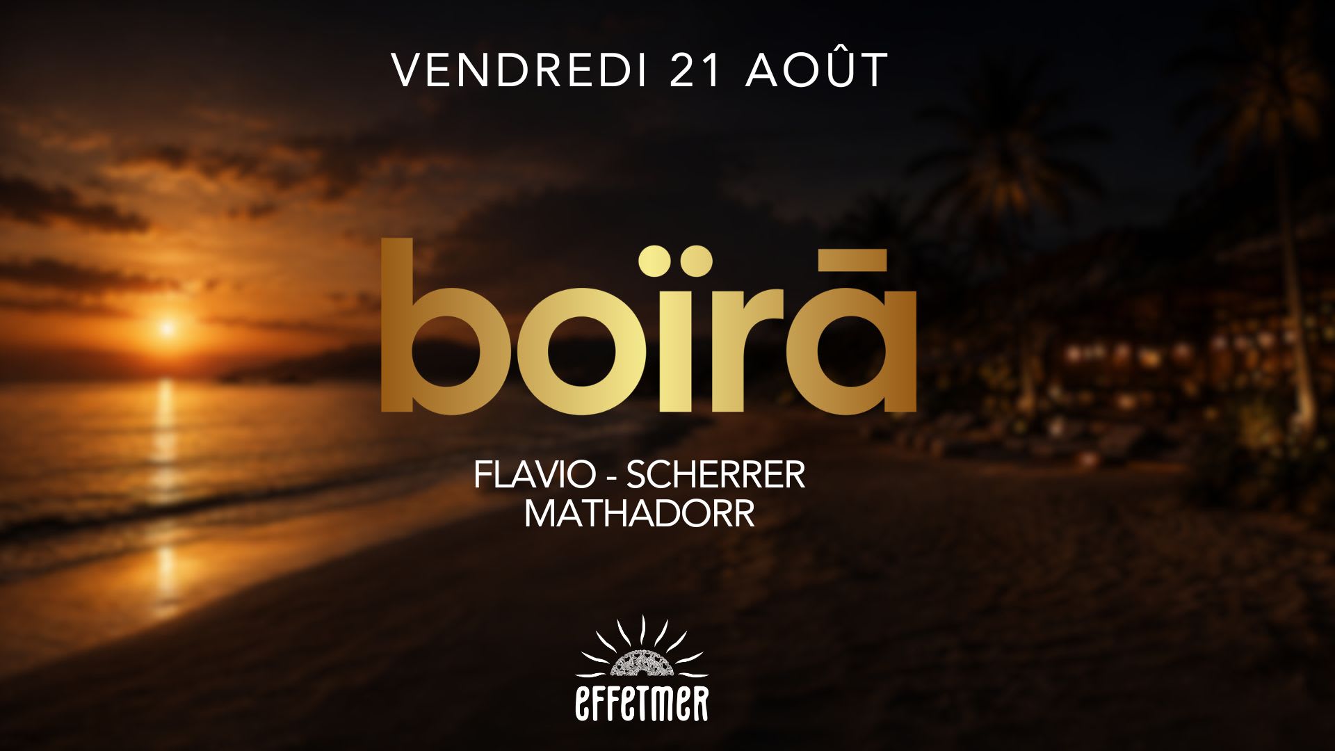 Boïra X Effet Mer (Open Air)
