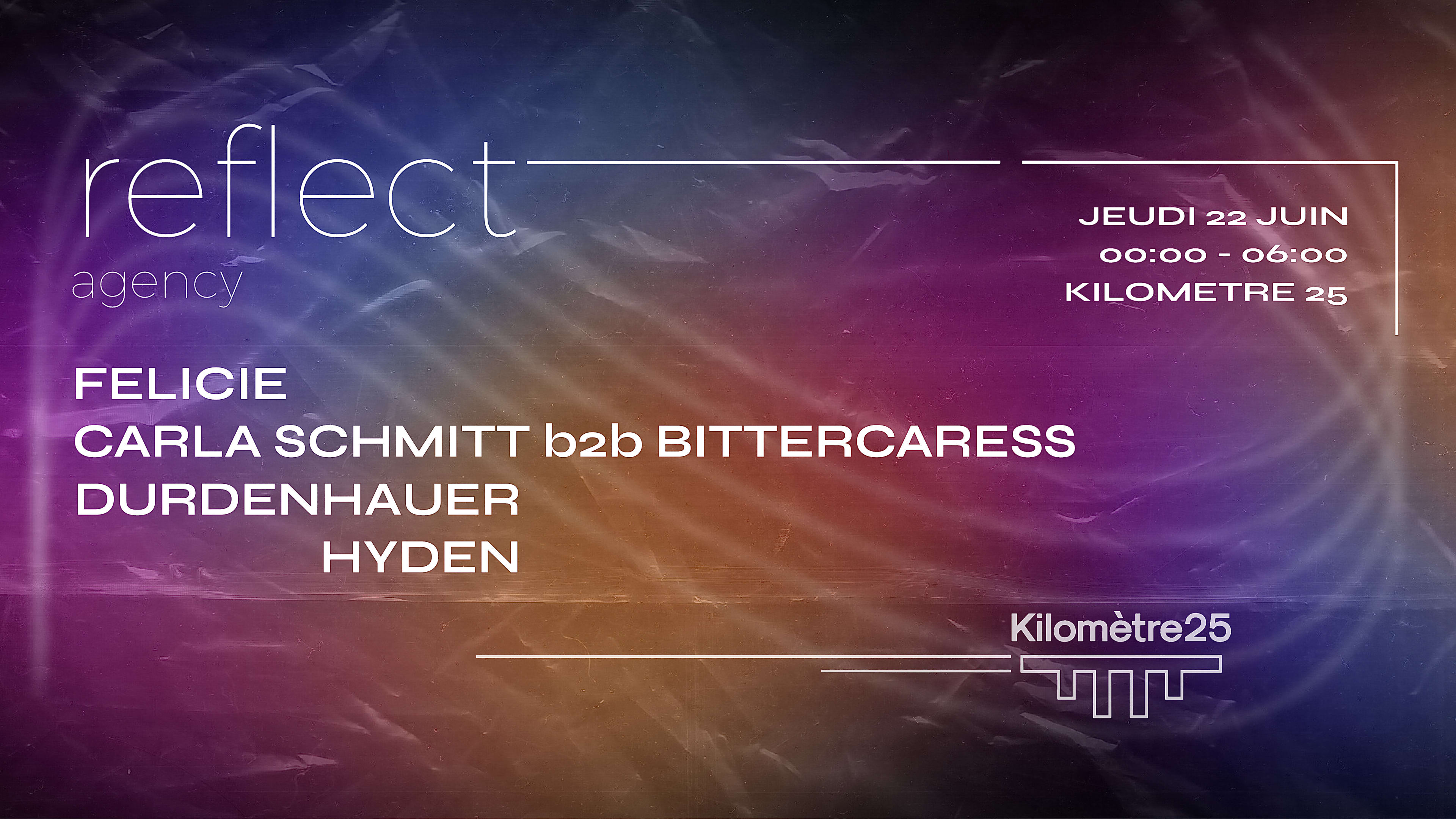Reflect X Km25: Durdenhauer, Hyden, Carla Schmitt & +