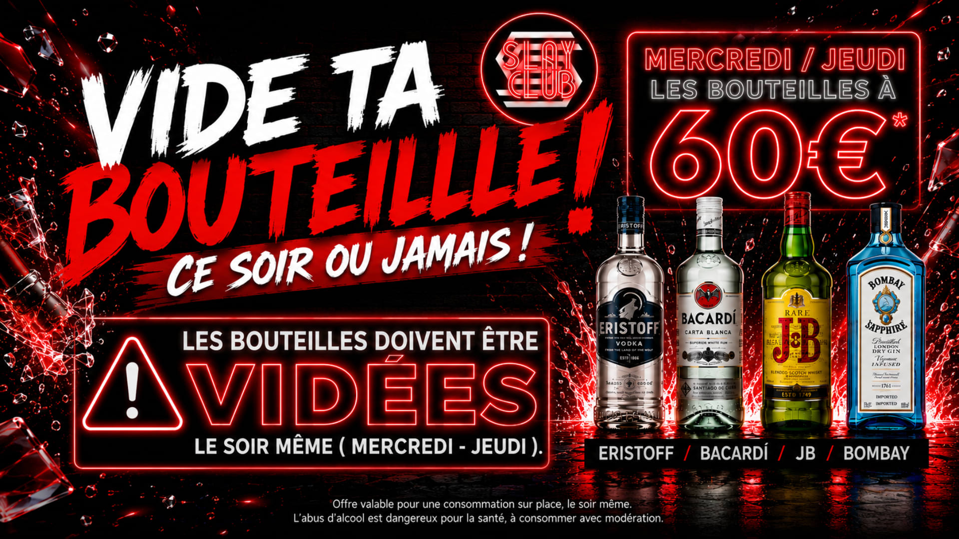 Slay Club : Vide Ta Bouteille !