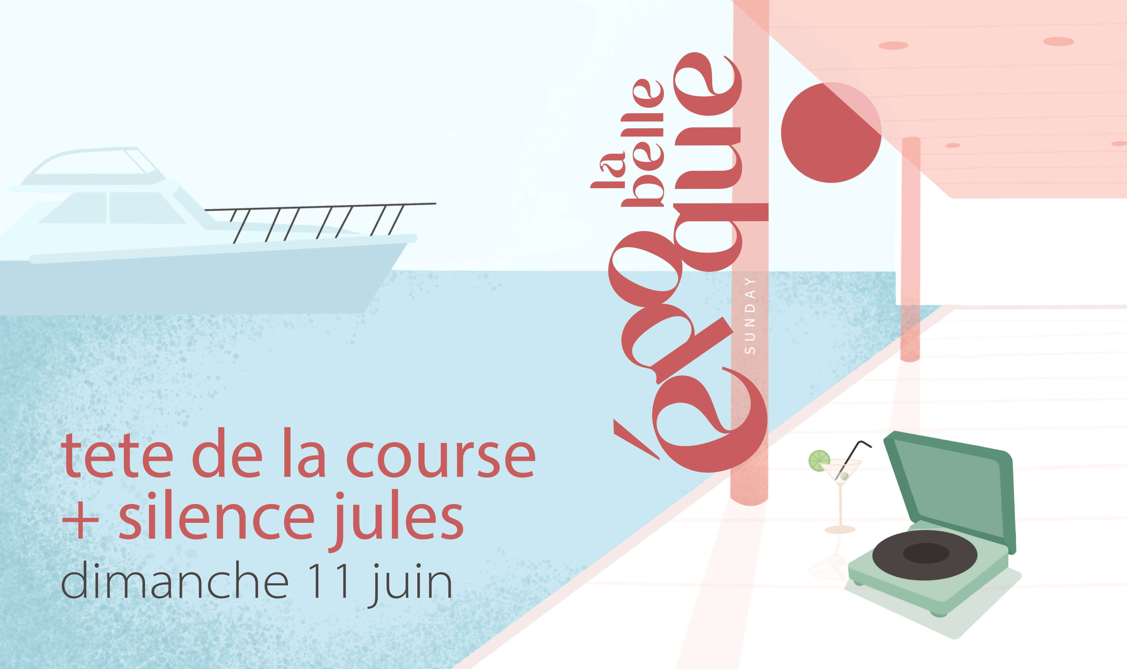 La Belle Époque ～ Sunday : Tete De La Course + Silence Jules