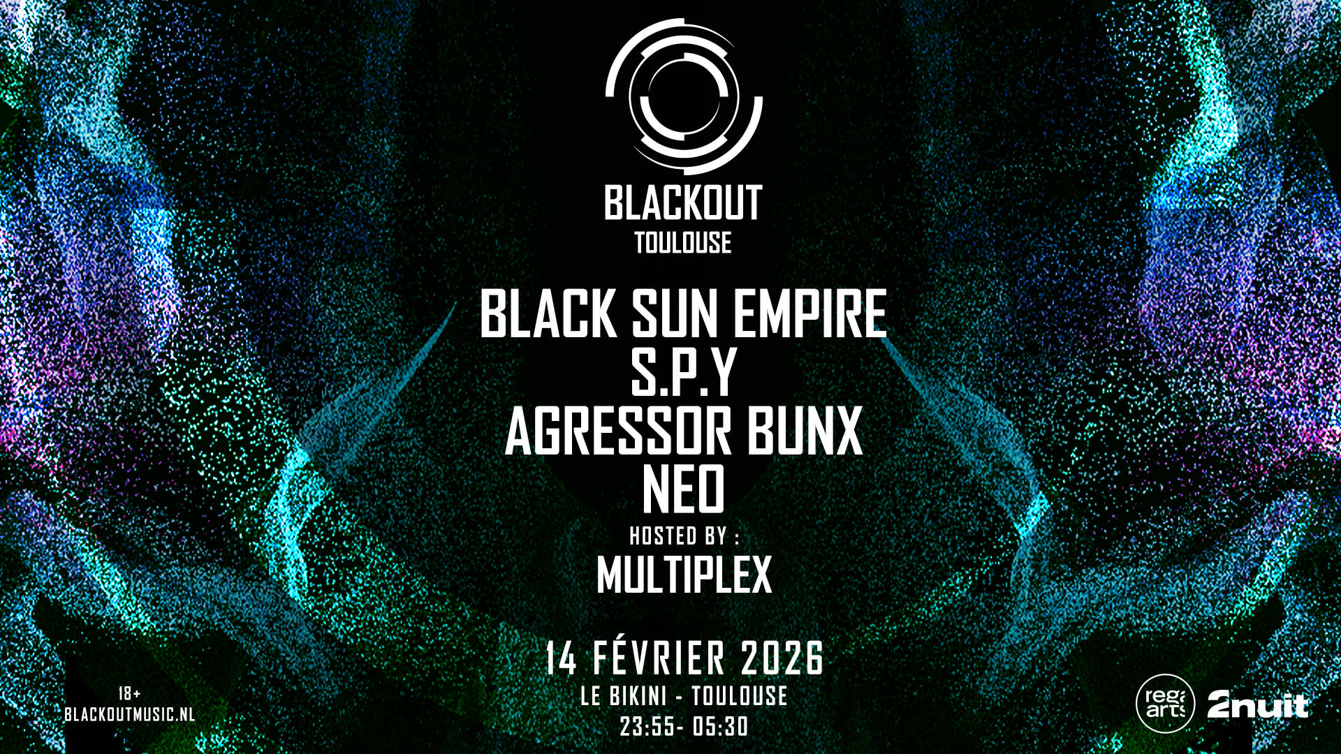 Blackout W. Black Sun Empire, S.P.Y, Agressor Bunx, Neo..