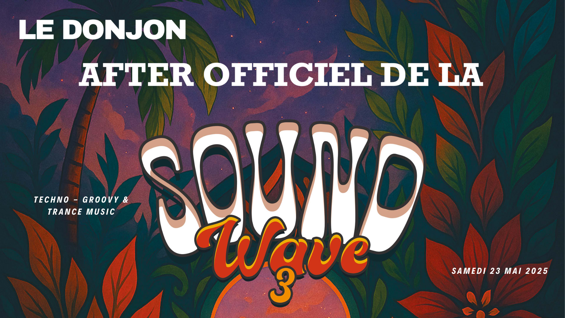 After Sound Wave 3 - Le Donjon