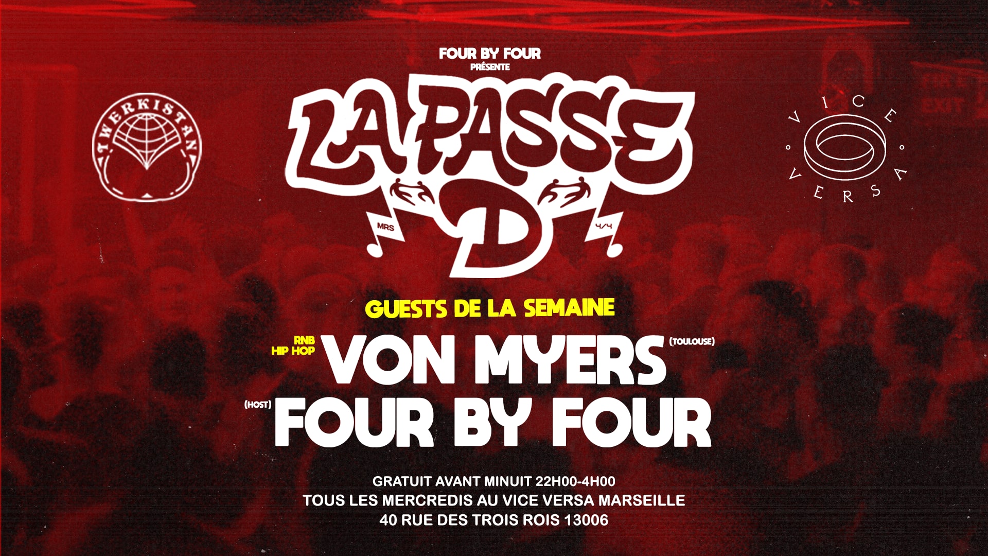 La Passe D : Von Myers × Four By Four
