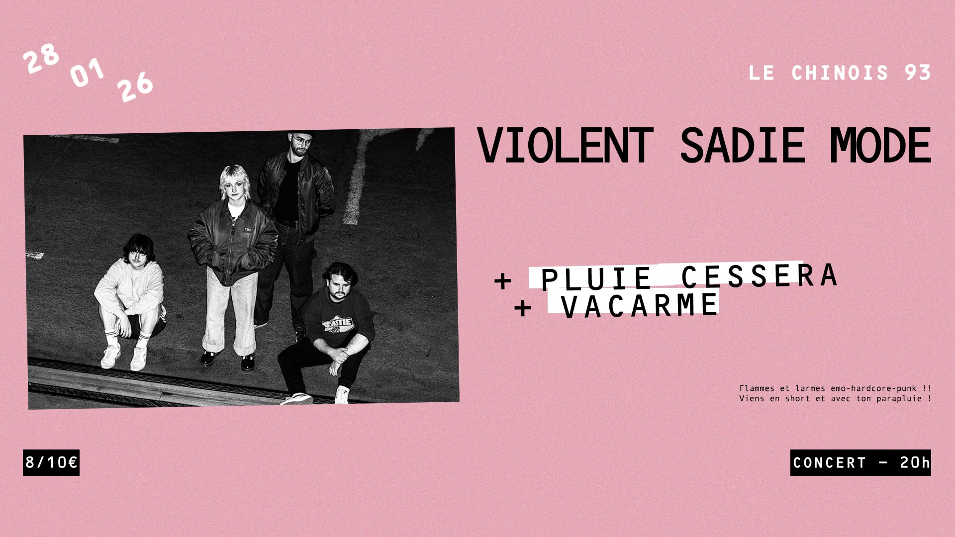Violent Sadie Mode + Pluie Cessera + Vacarme