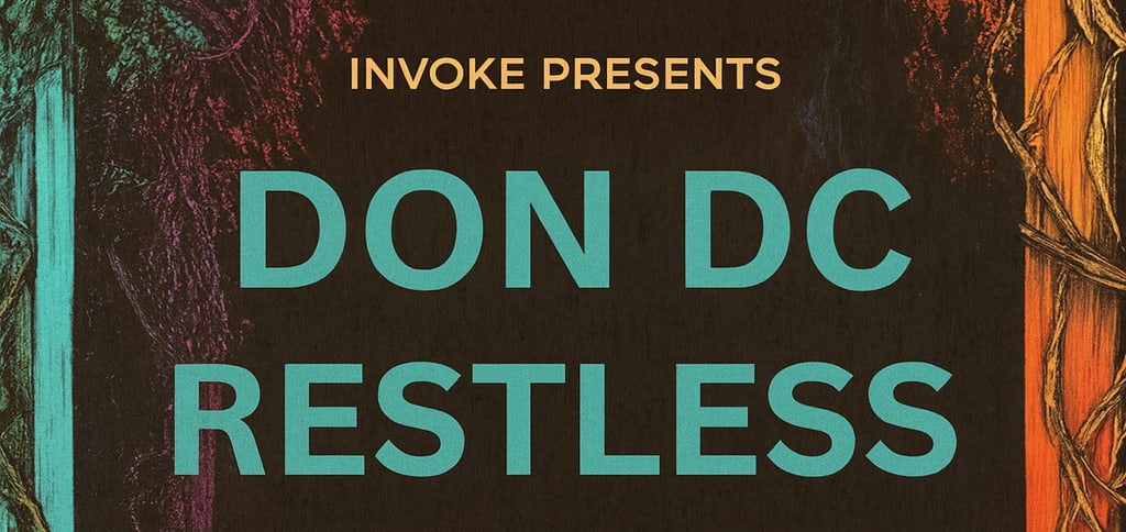 Invoke Presents At Vagabond DC W/ Don DC & Restless