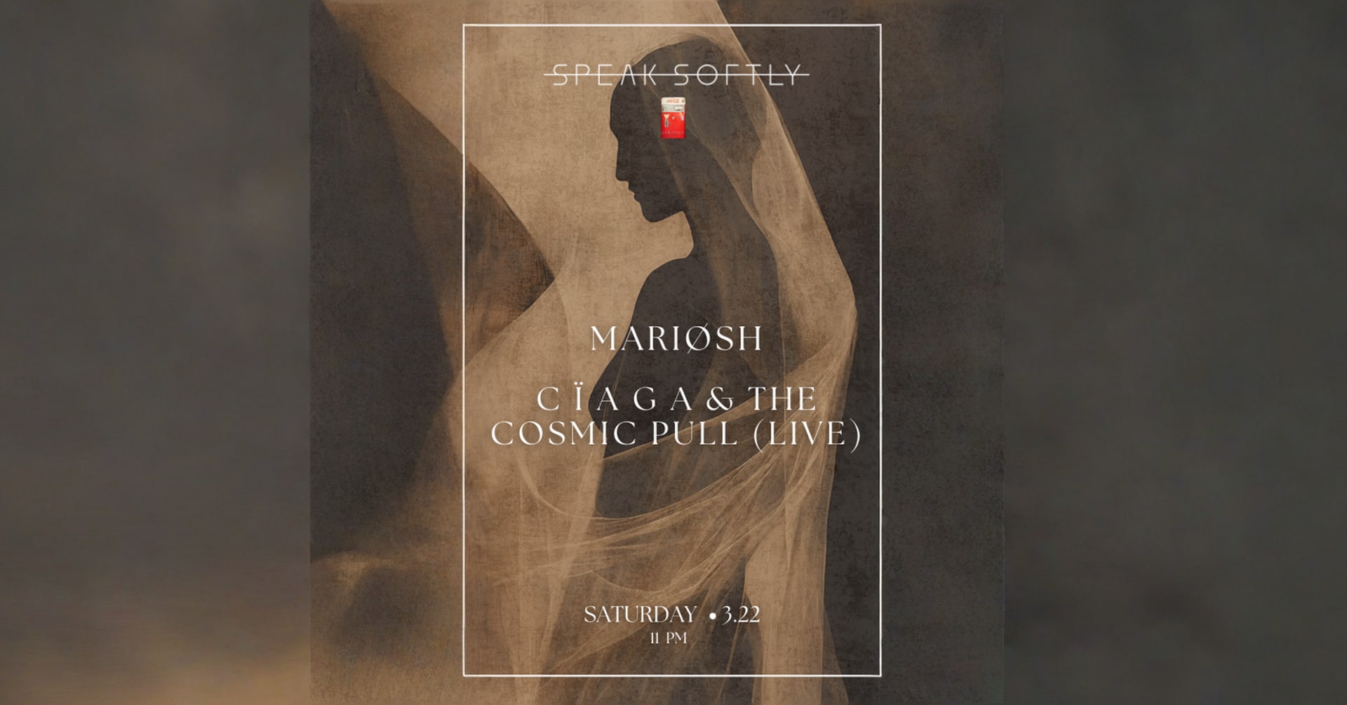 Speak-Softly | Mariøsh | C Ï A G A & The Cosmic Pull (Live)
