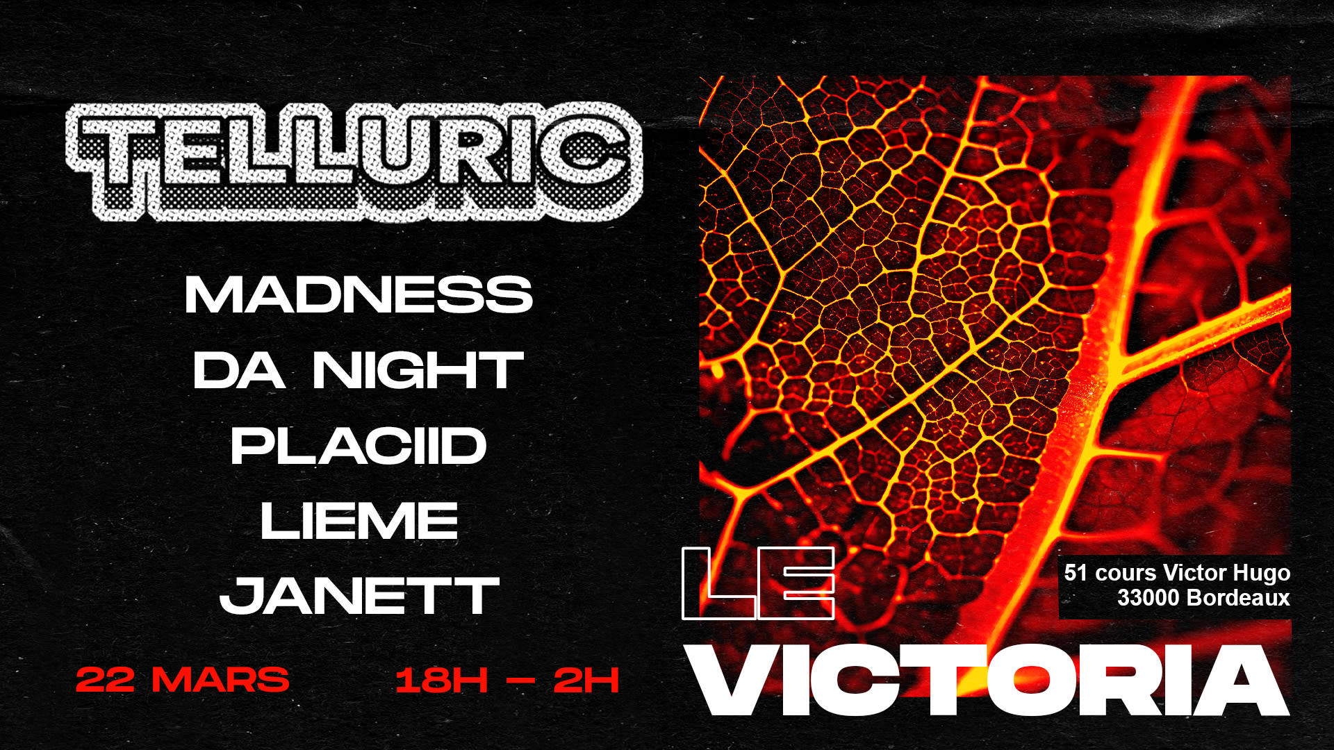 Telluric X Le Victoria // Placiid, Da Night, Lieme, Janett