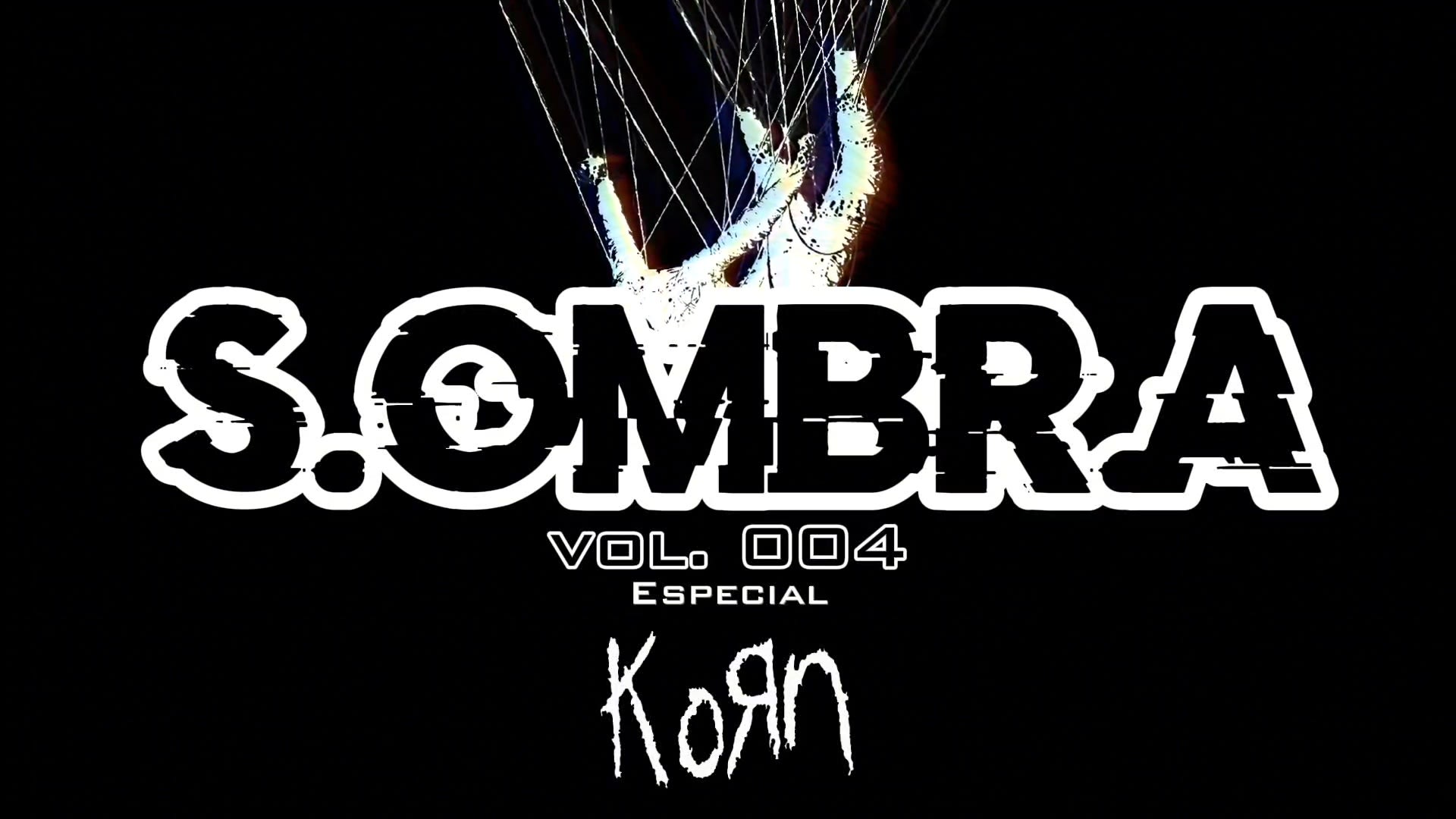 [S.Ombr.A] Vol. 004 - Especial Korn