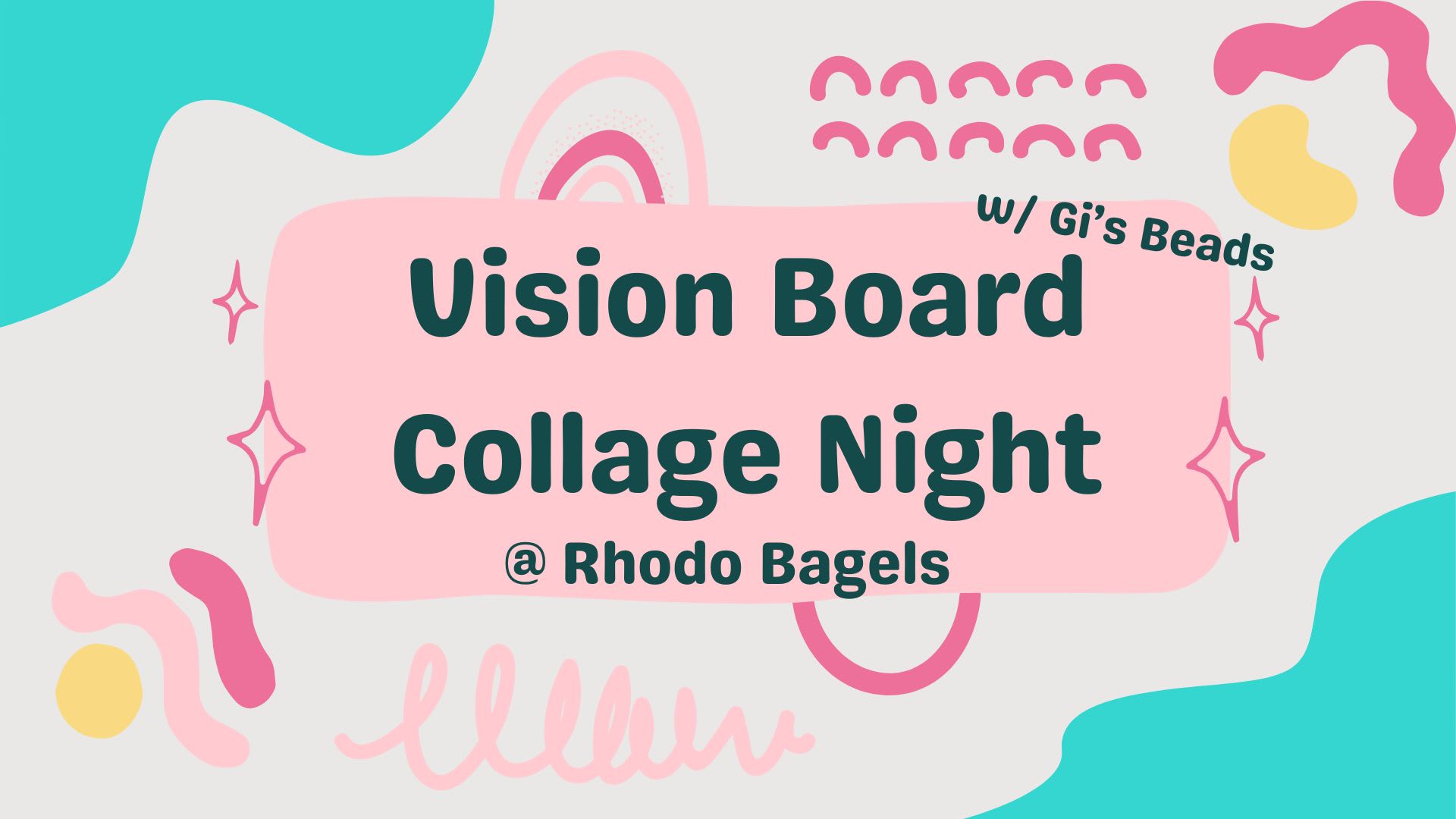 Vision Board Making Night @ Rhodo Bagels