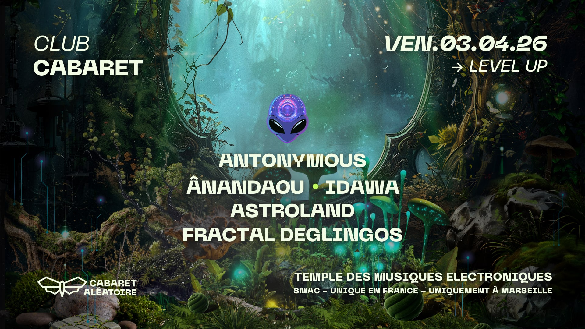 03/04 | Club Cabaret X Level Up : Antonymous & Friends