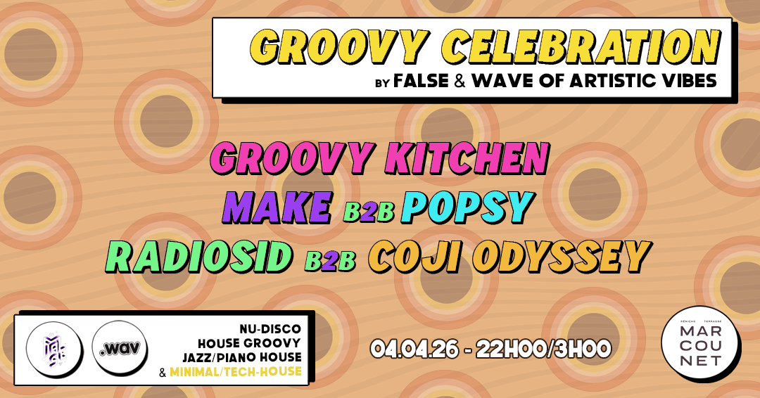 Groovy Celebration À La Péniche Marcounet ! By False & Wav