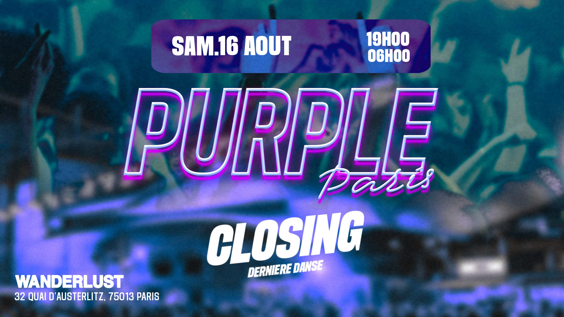 La Purple Paris - Closing At Wanderlust