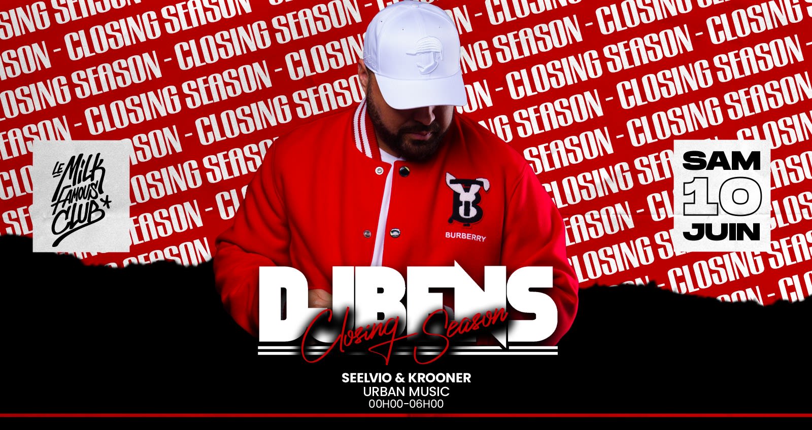 Sam 10 Juin - Dj Bens X Closing Season - Milk Club