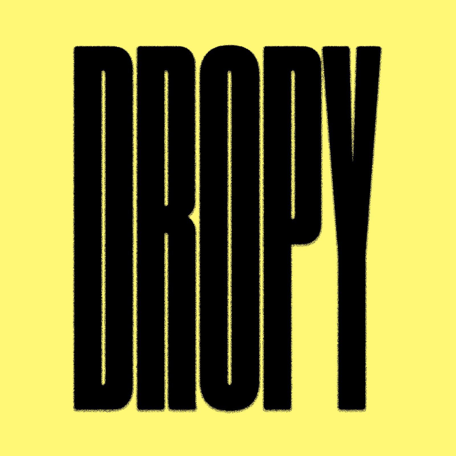 Dropy