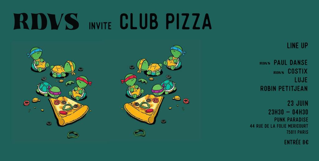 Rdvs Invite Club Pizza (Billetterie Sur Place)