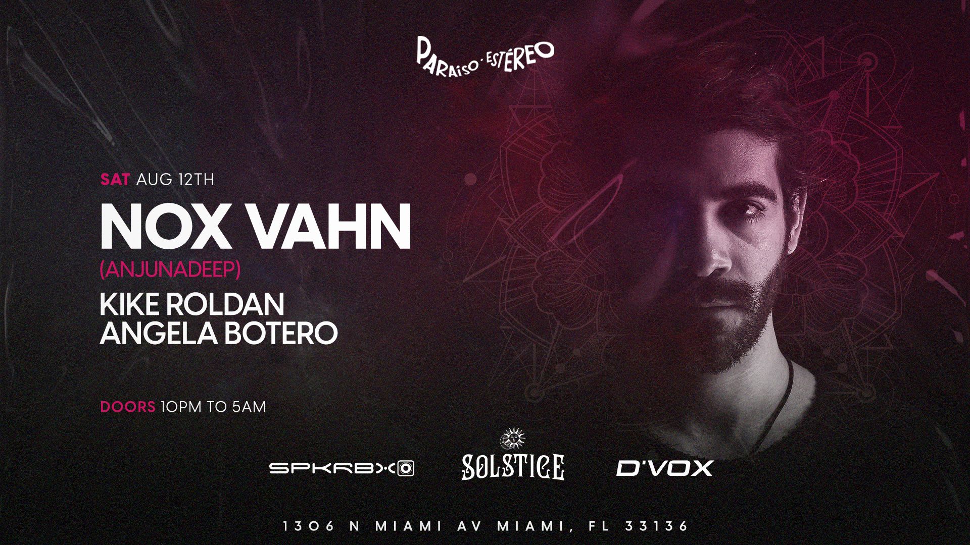 Nox Vahn (Anjuna Deep) At Parasio Estereo