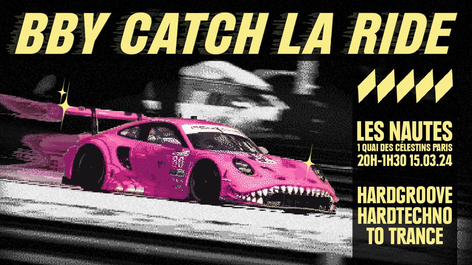 Bby Catch La Ride